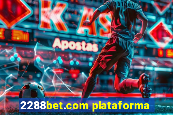 2288bet.com plataforma